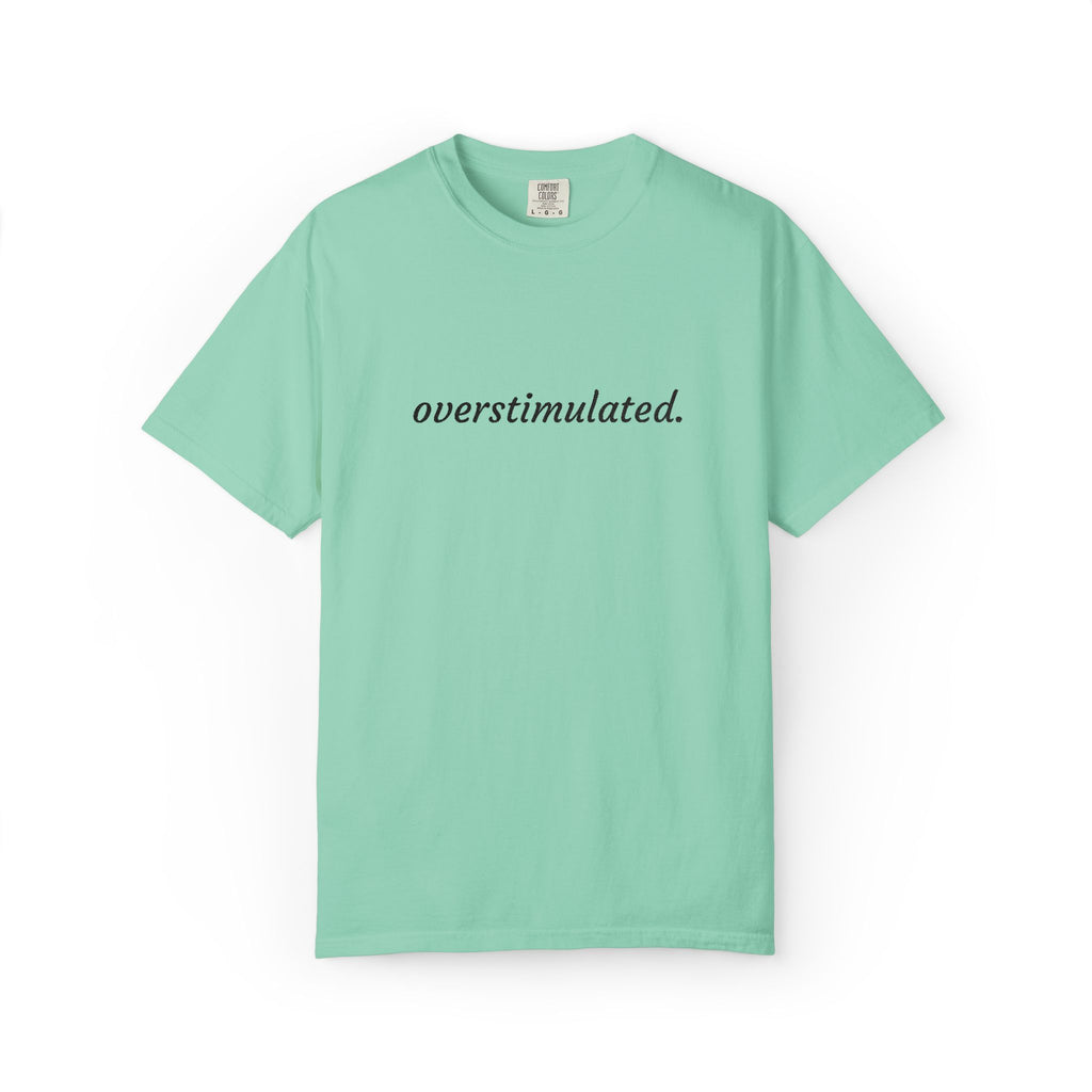 Overstimulated Tee — Minimalist White Graphic T‑Shirt