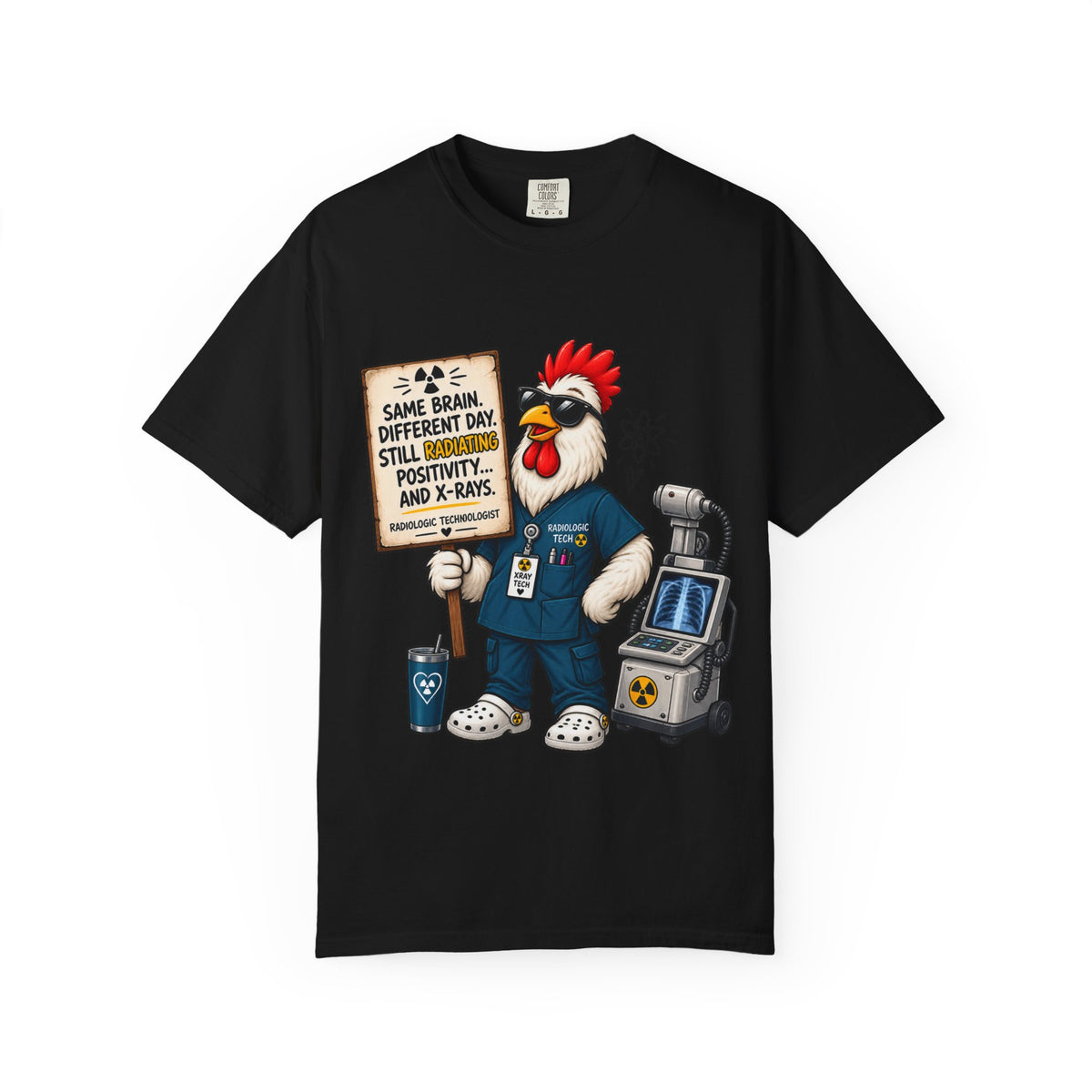 Radiology Rooster T-Shirt — 'Same Brain, Different Day' Medical Tech Tee