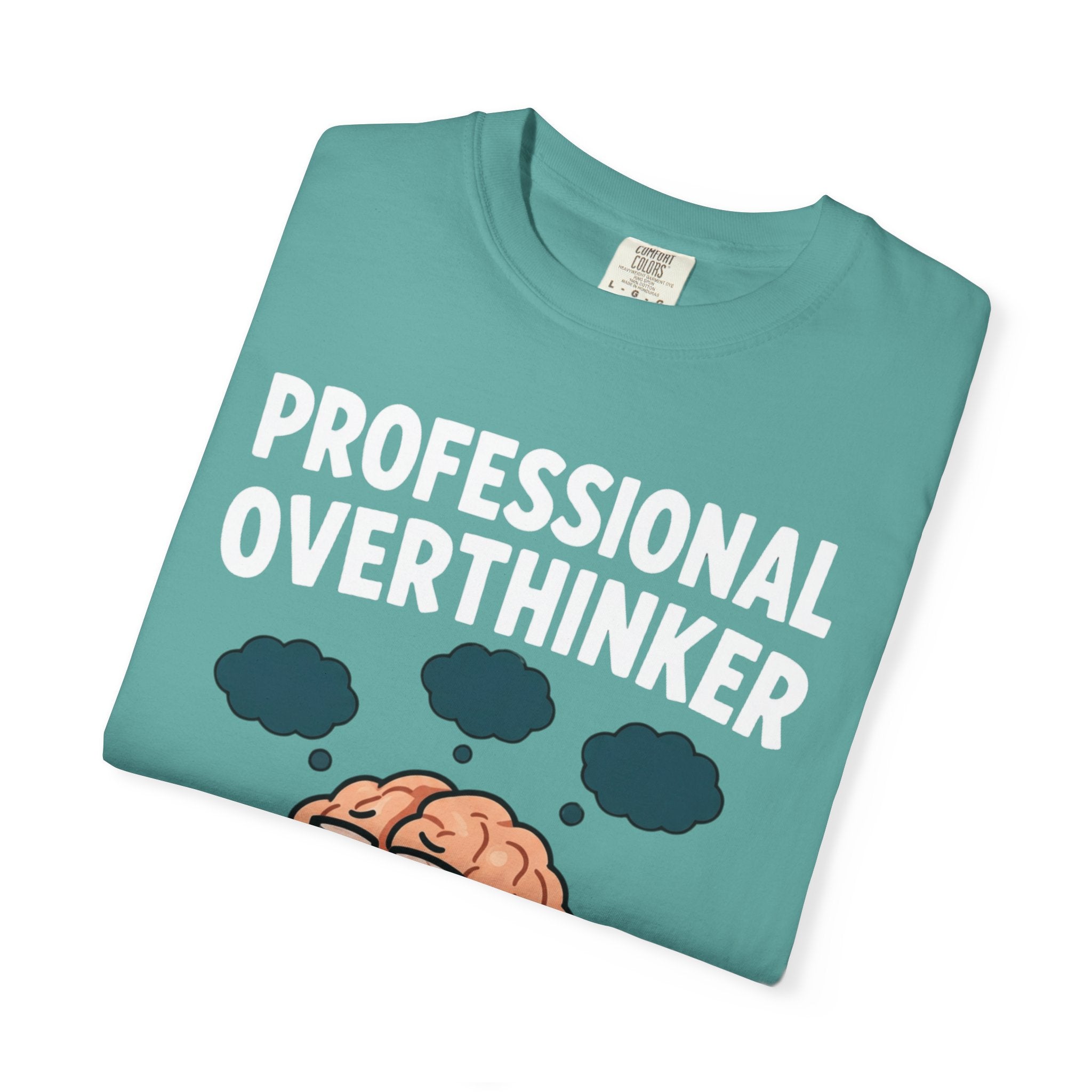 Professional Overthinker T-Shirt — “Certified Since Birth” Funny Brain Graphic Tee