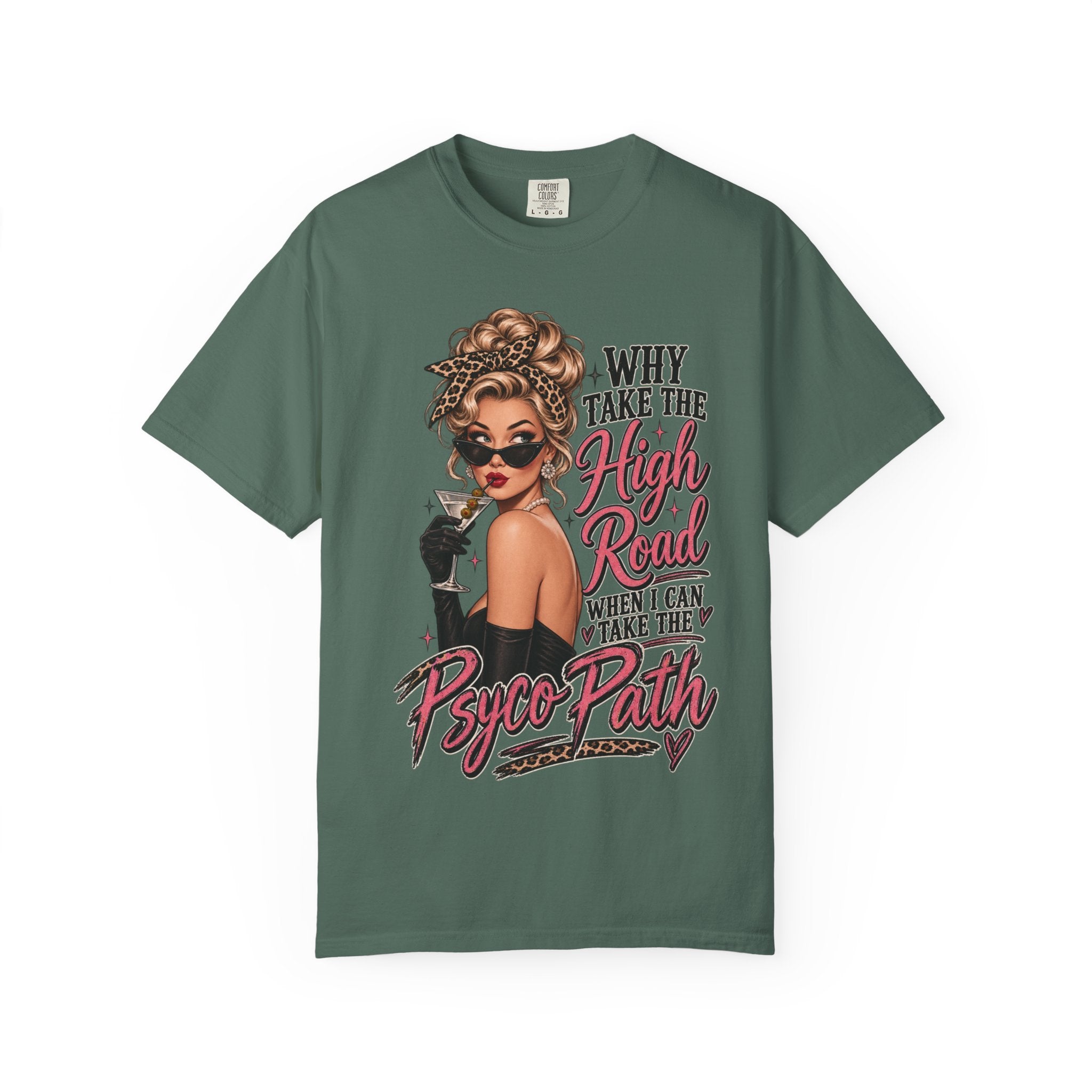 Psycho Path Graphic Tee — "Why Take the High Road When I Can Take the Psycho Path" Retro Pin-Up T-Shirt