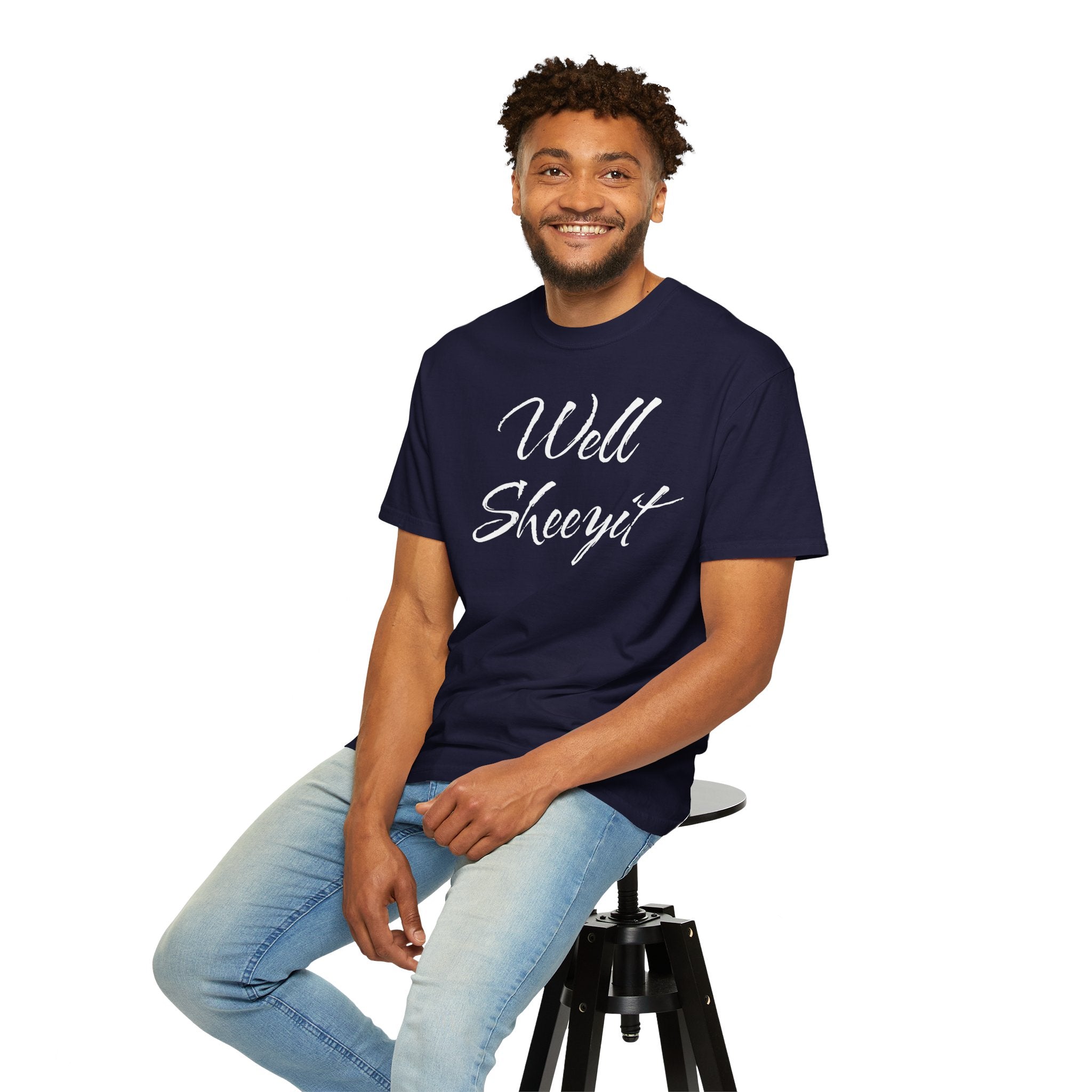 Well Sheeyit T-Shirt – Funny Southern Slang Graphic Tee