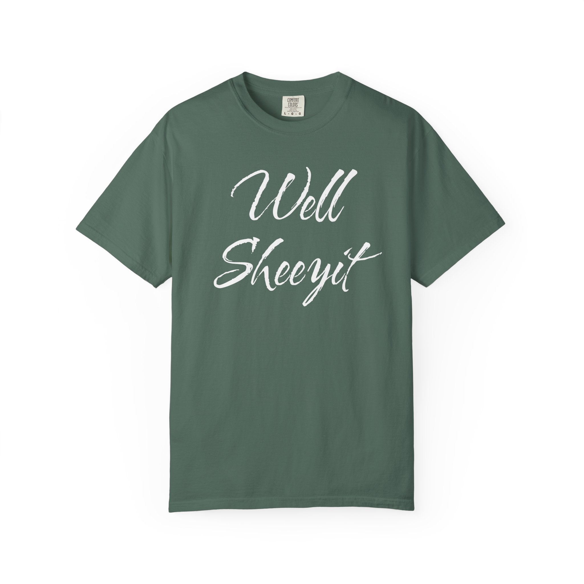 Well Sheeyit T-Shirt – Funny Southern Slang Graphic Tee