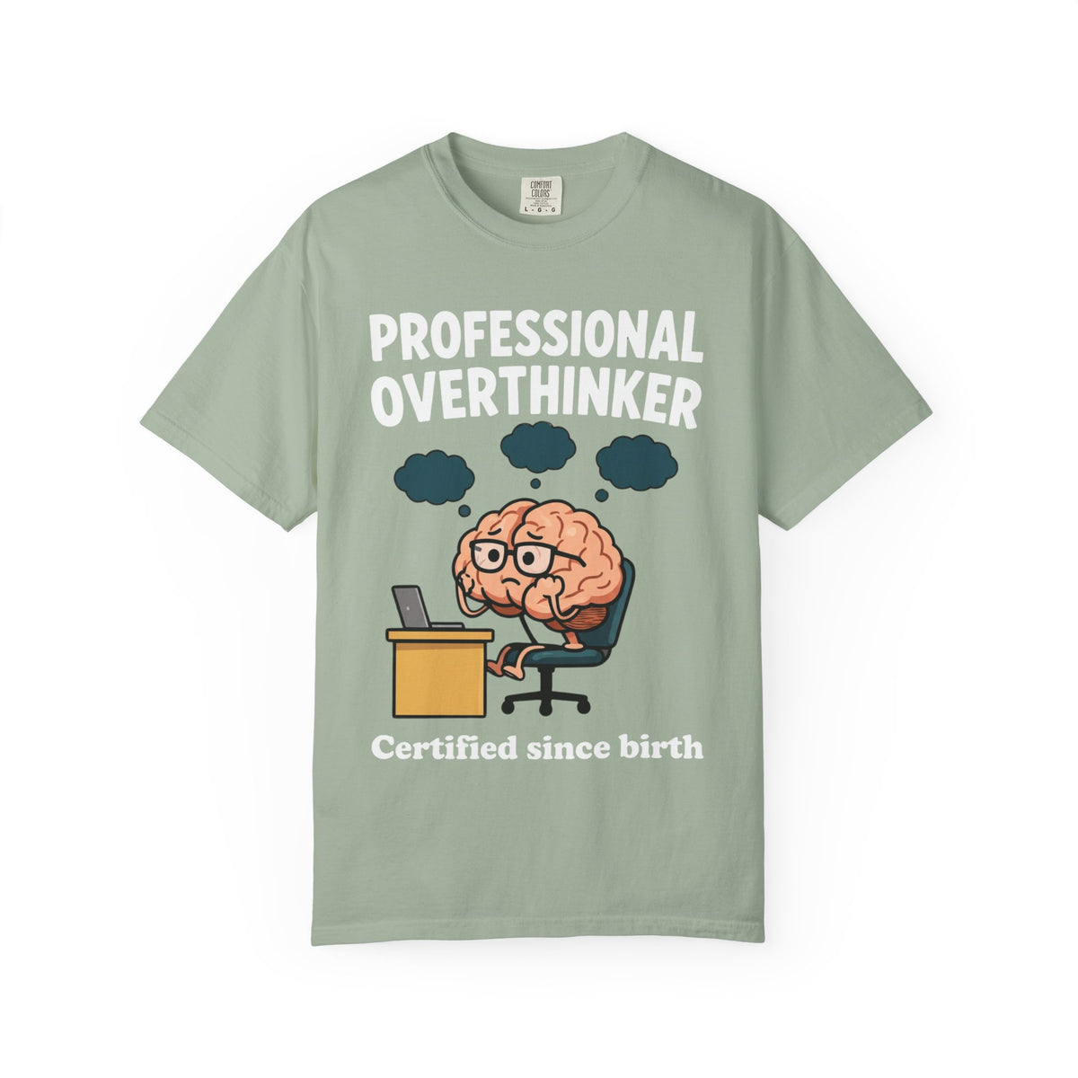 Professional Overthinker T-Shirt — “Certified Since Birth” Funny Brain Graphic Tee