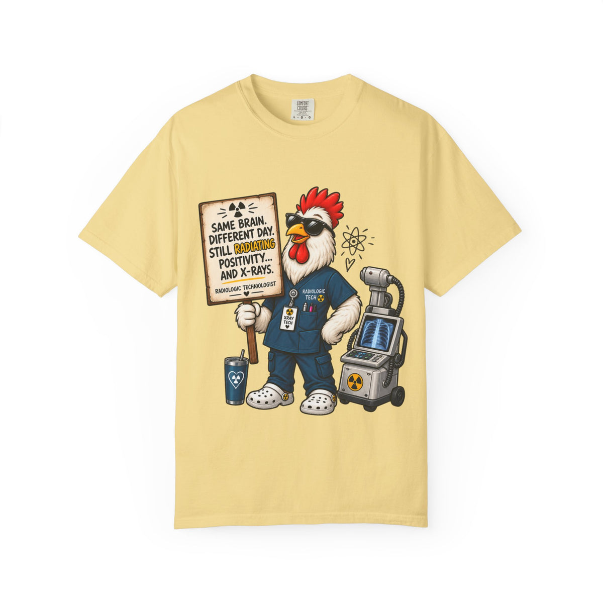 Radiology Rooster T-Shirt — 'Same Brain, Different Day' Medical Tech Tee