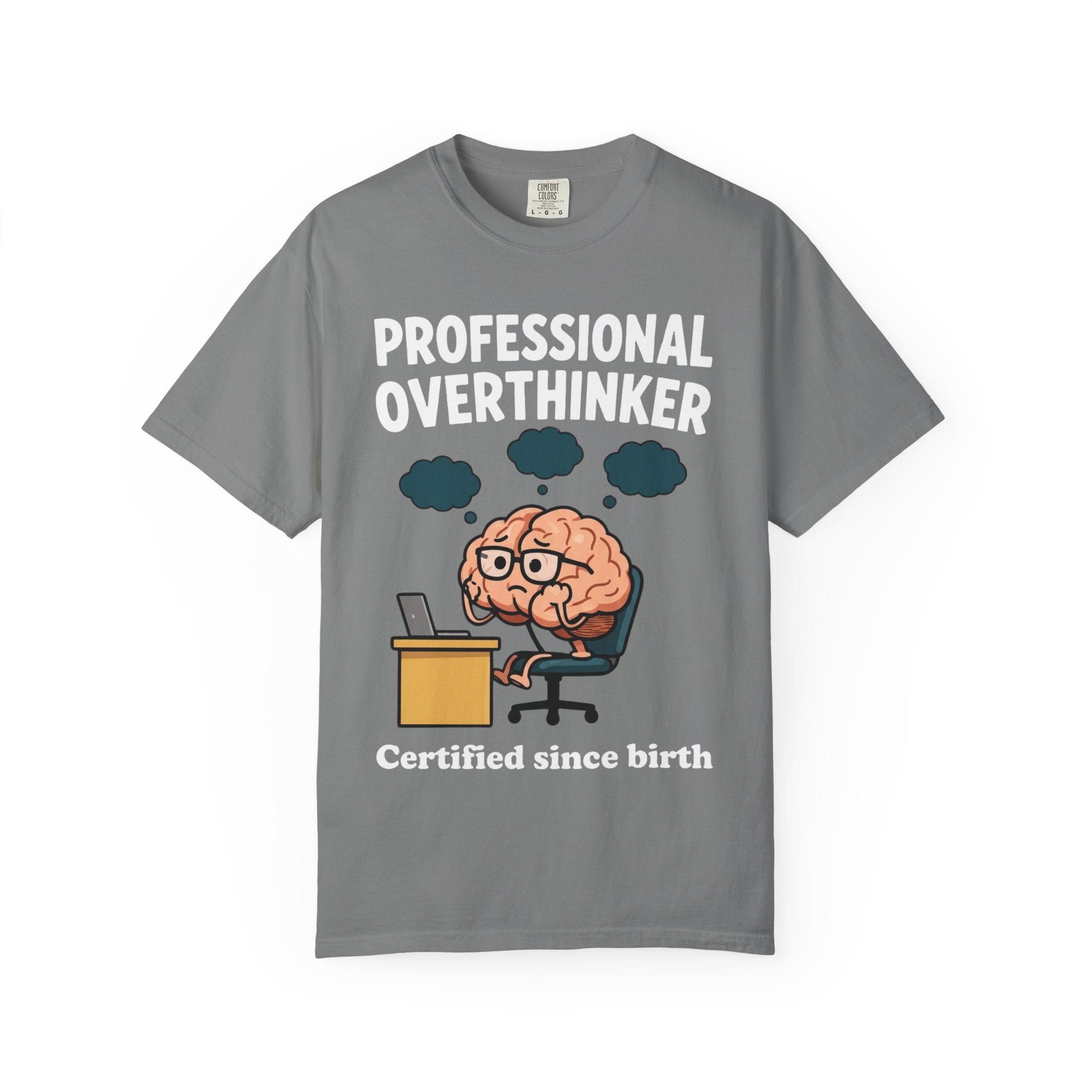 Professional Overthinker T-Shirt — “Certified Since Birth” Funny Brain Graphic Tee