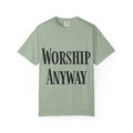 Worship Anyway T-Shirt