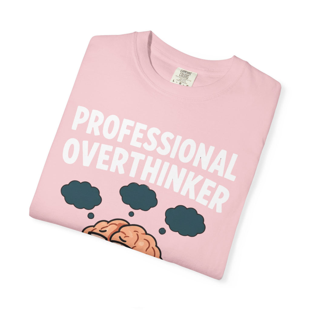 Professional Overthinker T-Shirt — “Certified Since Birth” Funny Brain Graphic Tee