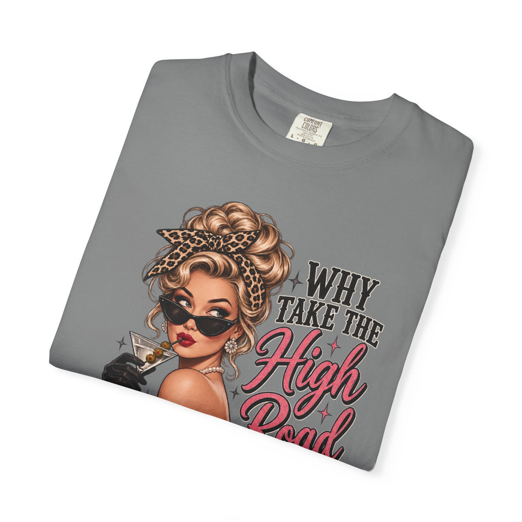 Psycho Path Graphic Tee — "Why Take the High Road When I Can Take the Psycho Path" Retro Pin-Up T-Shirt