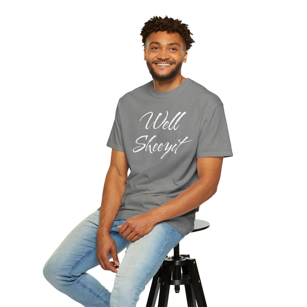Well Sheeyit T-Shirt – Funny Southern Slang Graphic Tee