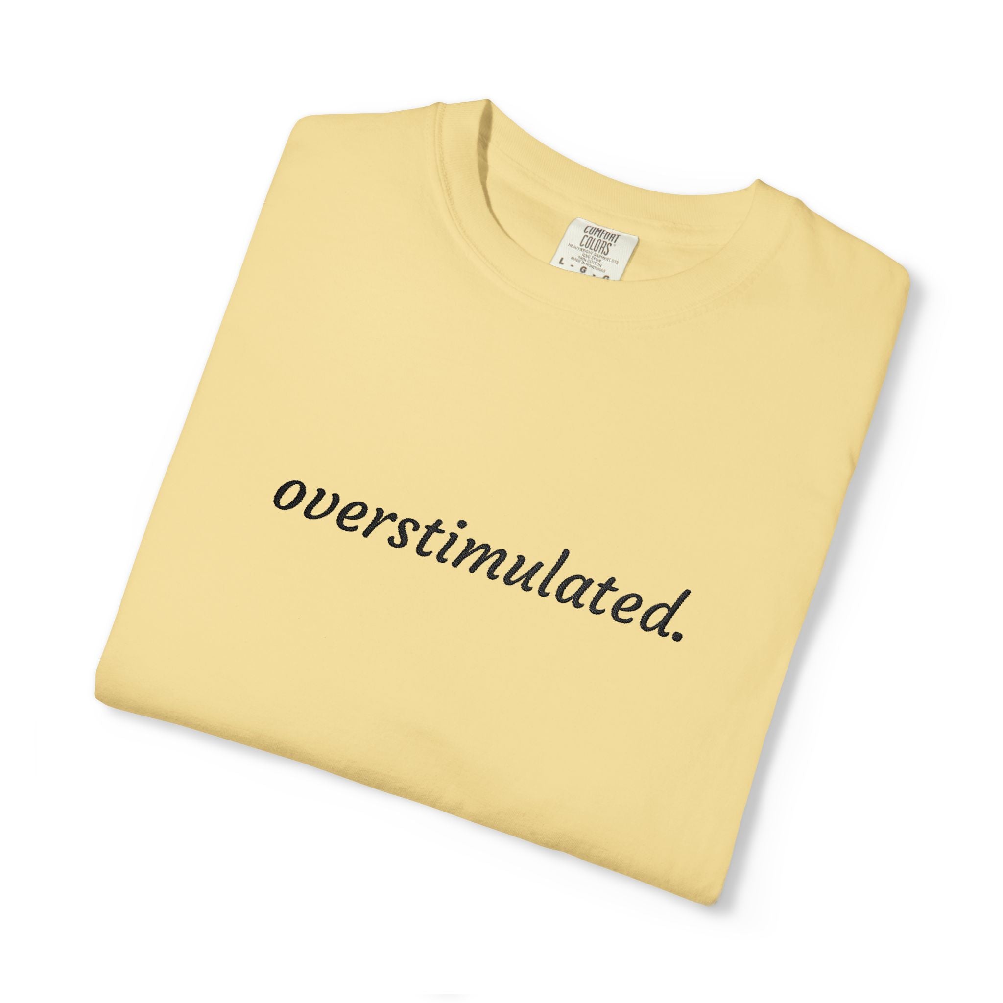 Overstimulated Tee — Minimalist White Graphic T‑Shirt