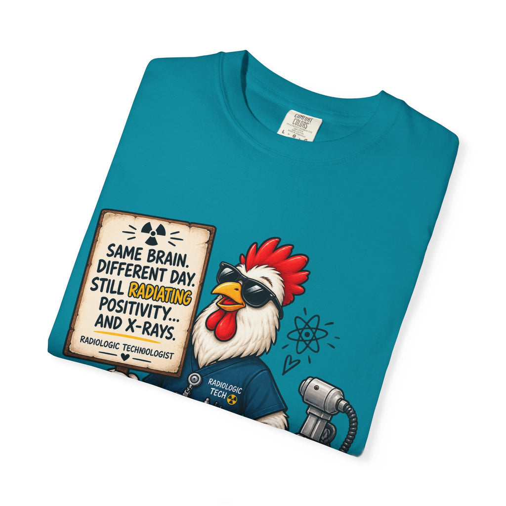 Radiology Rooster T-Shirt — 'Same Brain, Different Day' Medical Tech Tee