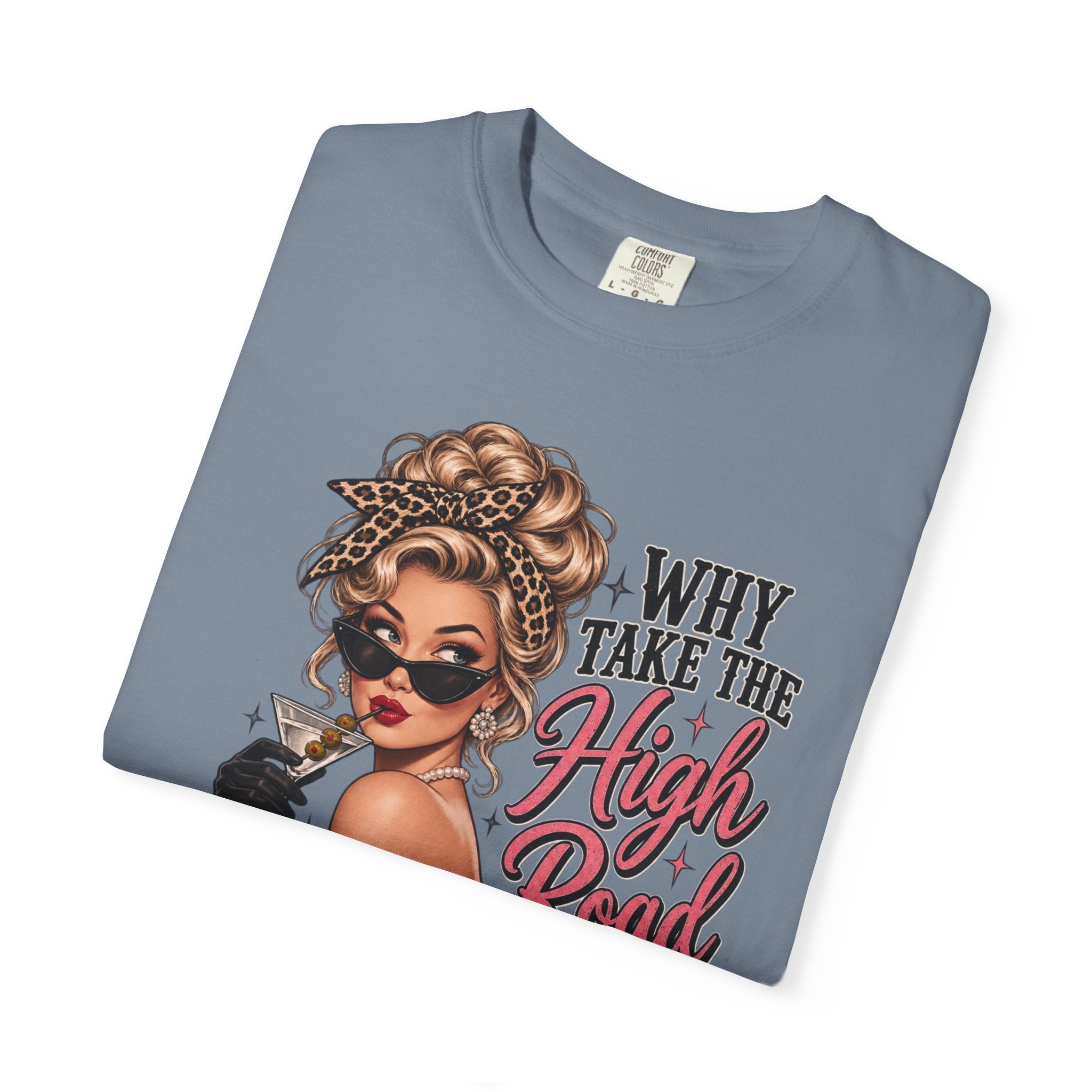 Psycho Path Graphic Tee — "Why Take the High Road When I Can Take the Psycho Path" Retro Pin-Up T-Shirt