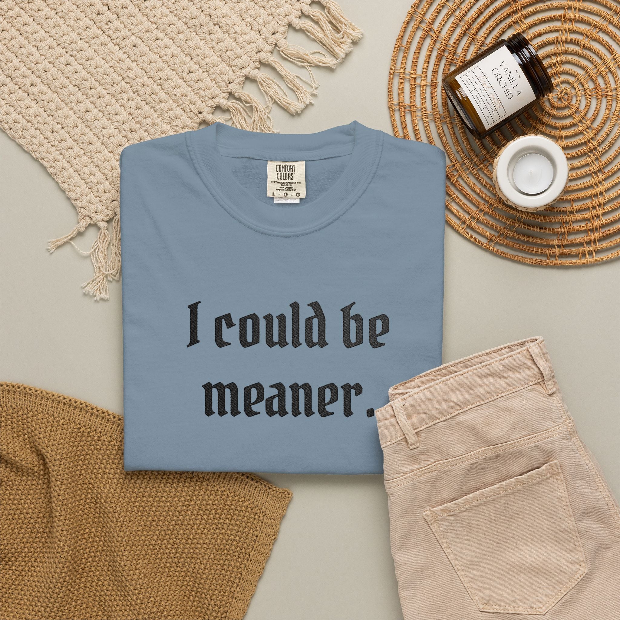 I Could Be Meaner T-Shirt — Funny Goth Quote Tee