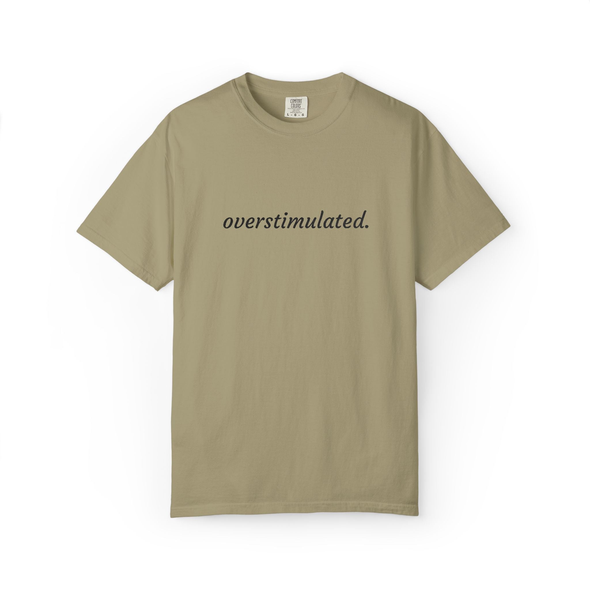 Overstimulated Tee — Minimalist White Graphic T‑Shirt