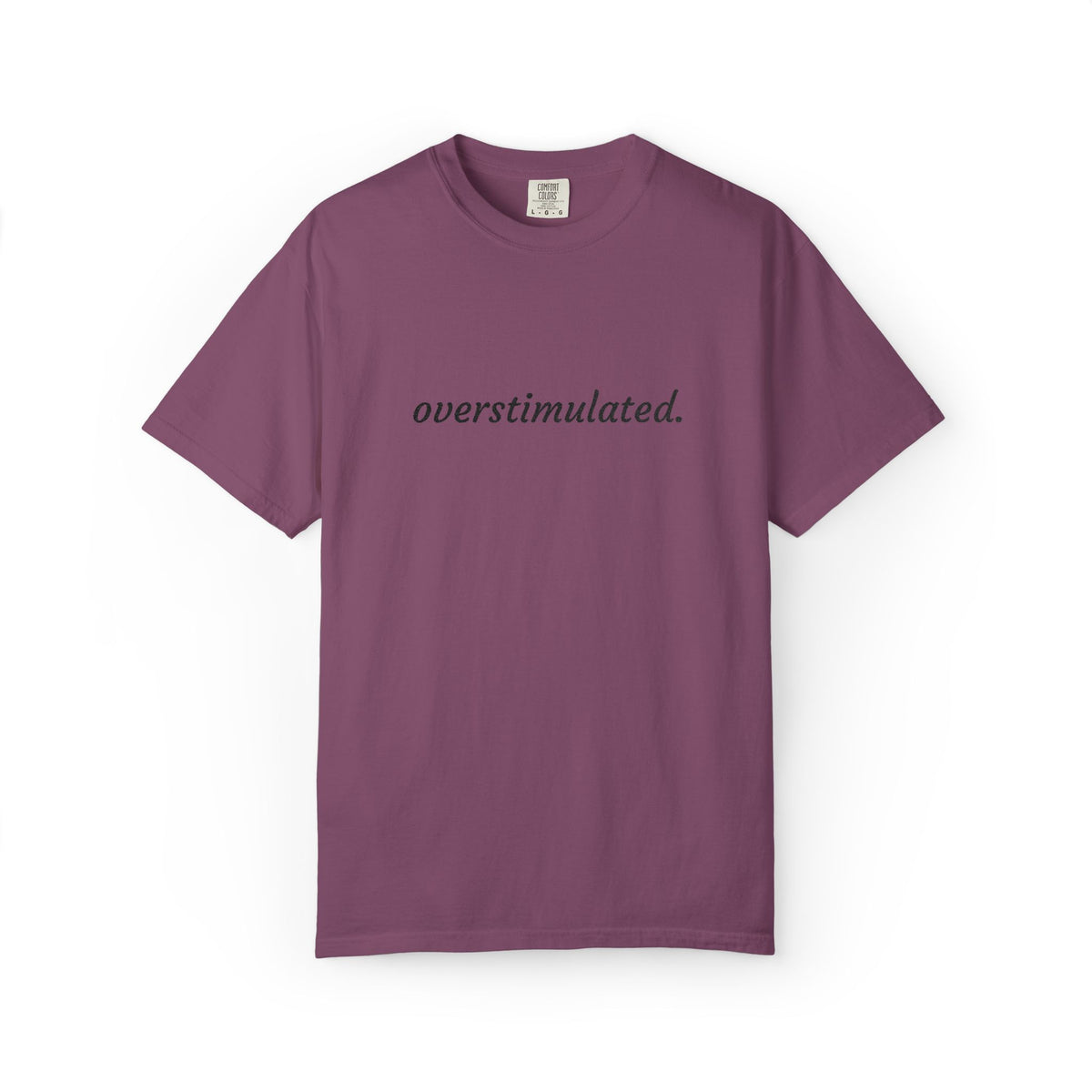 Overstimulated Tee — Minimalist White Graphic T‑Shirt