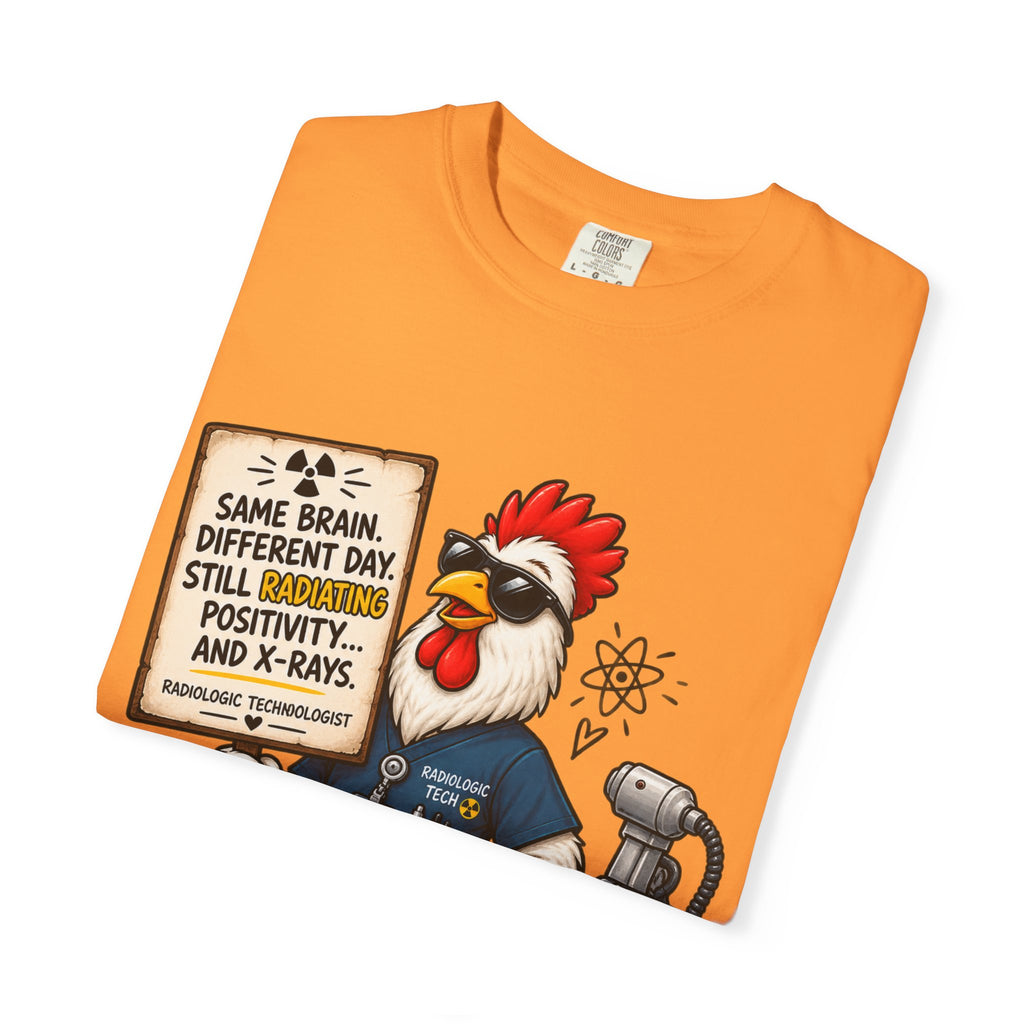 Radiology Rooster T-Shirt — 'Same Brain, Different Day' Medical Tech Tee