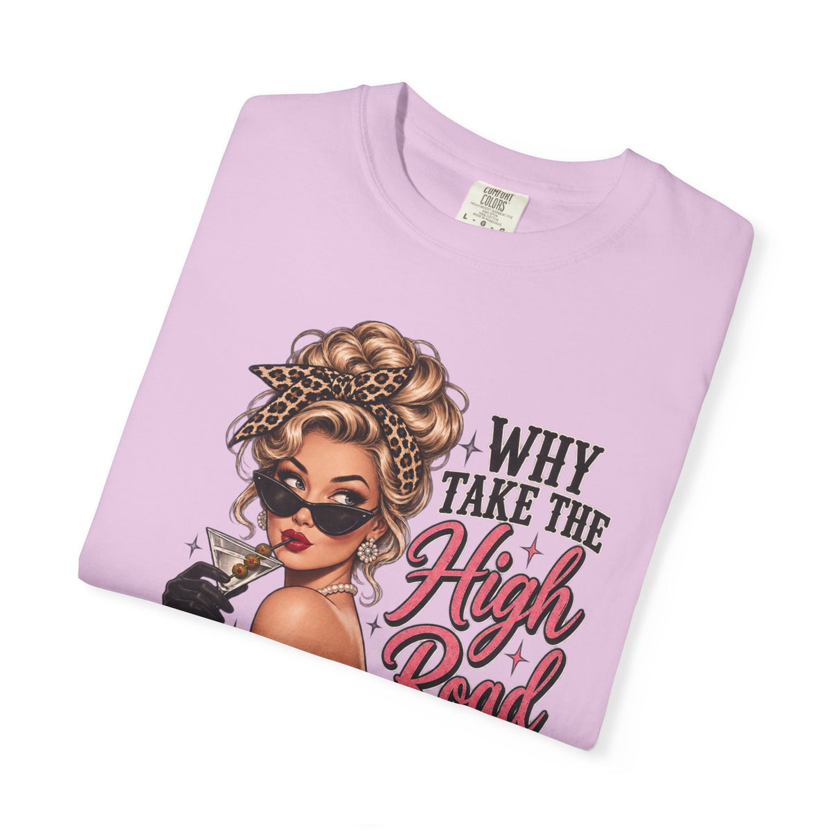 Psycho Path Graphic Tee — "Why Take the High Road When I Can Take the Psycho Path" Retro Pin-Up T-Shirt