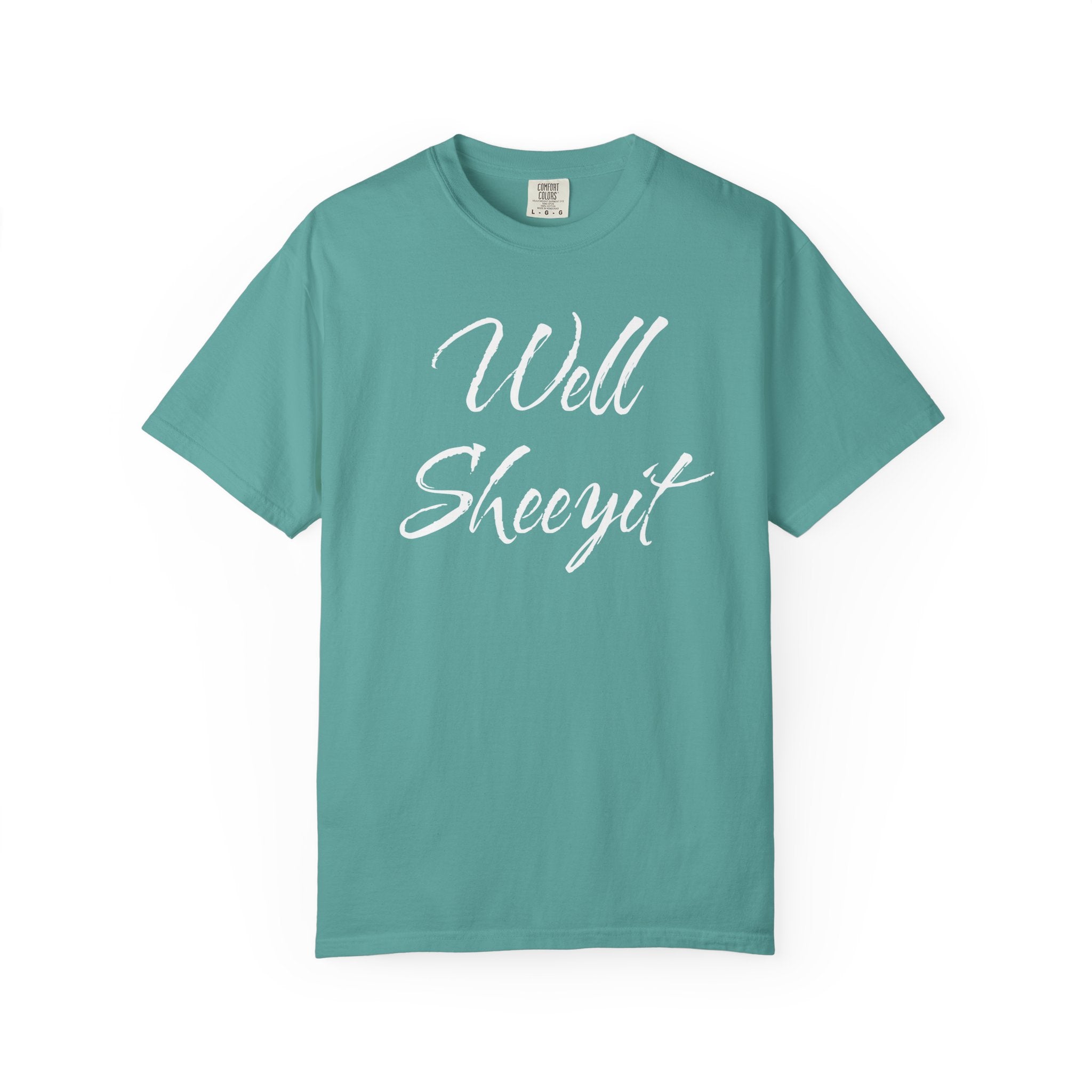 Well Sheeyit T-Shirt – Funny Southern Slang Graphic Tee