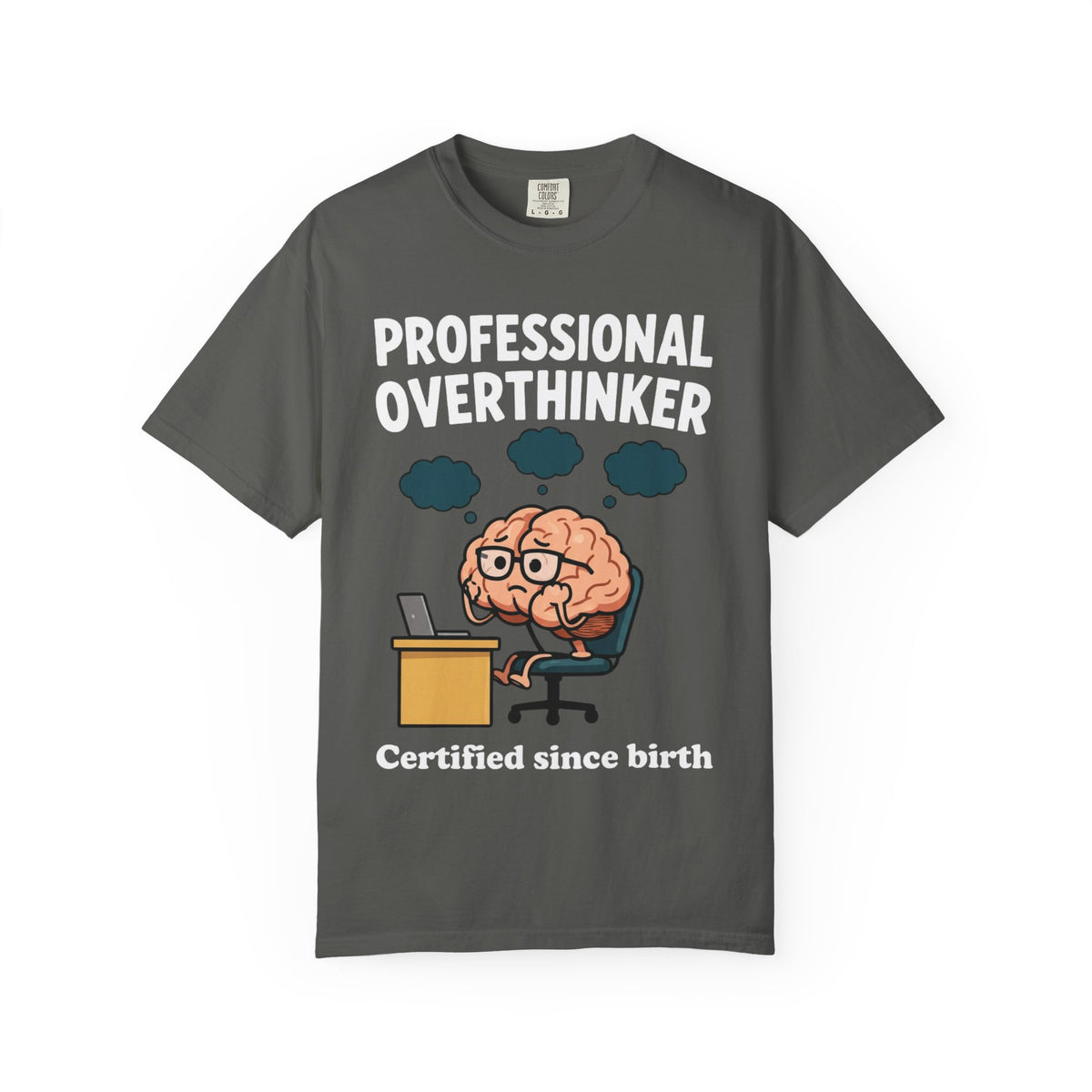 Professional Overthinker T-Shirt — “Certified Since Birth” Funny Brain Graphic Tee