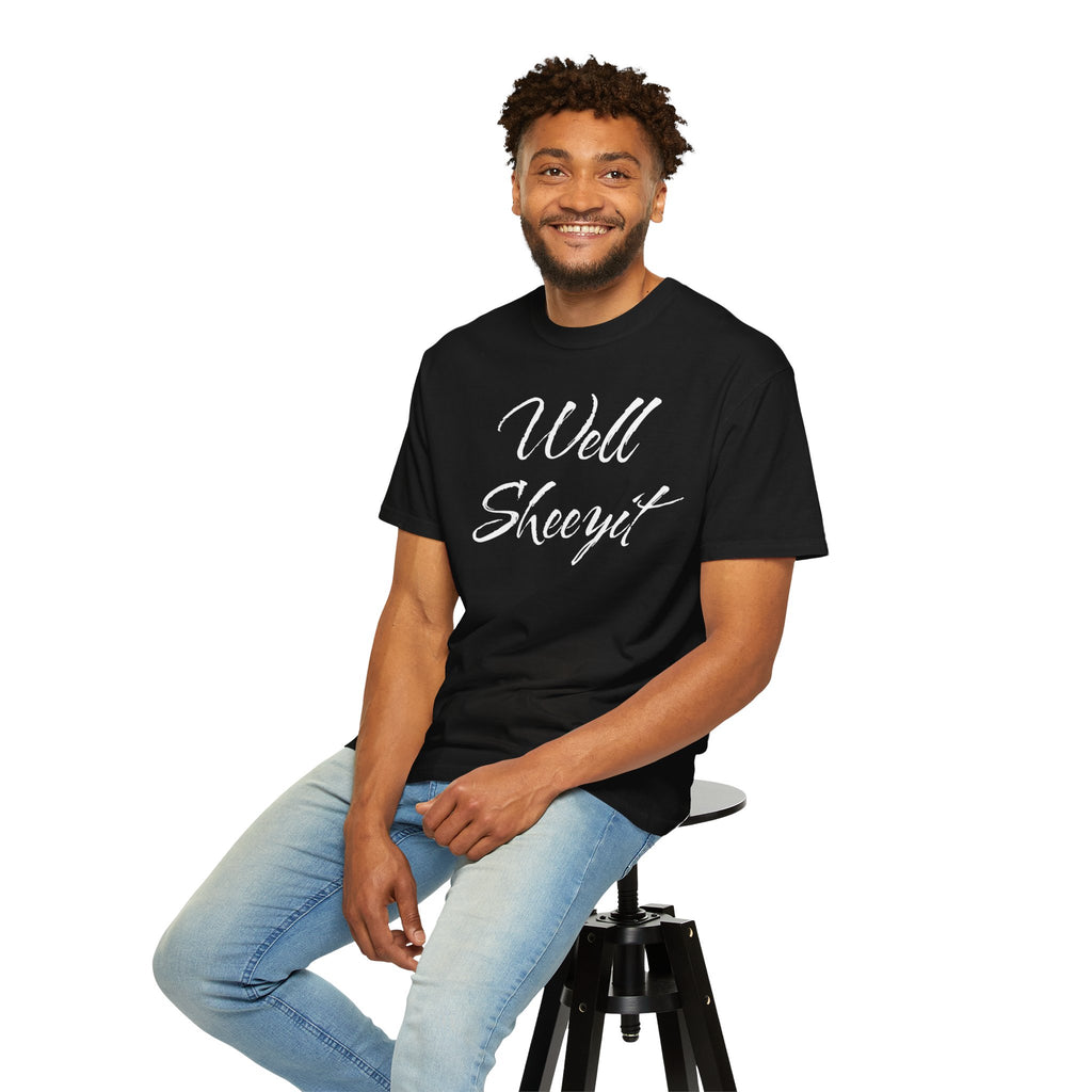 Well Sheeyit T-Shirt – Funny Southern Slang Graphic Tee
