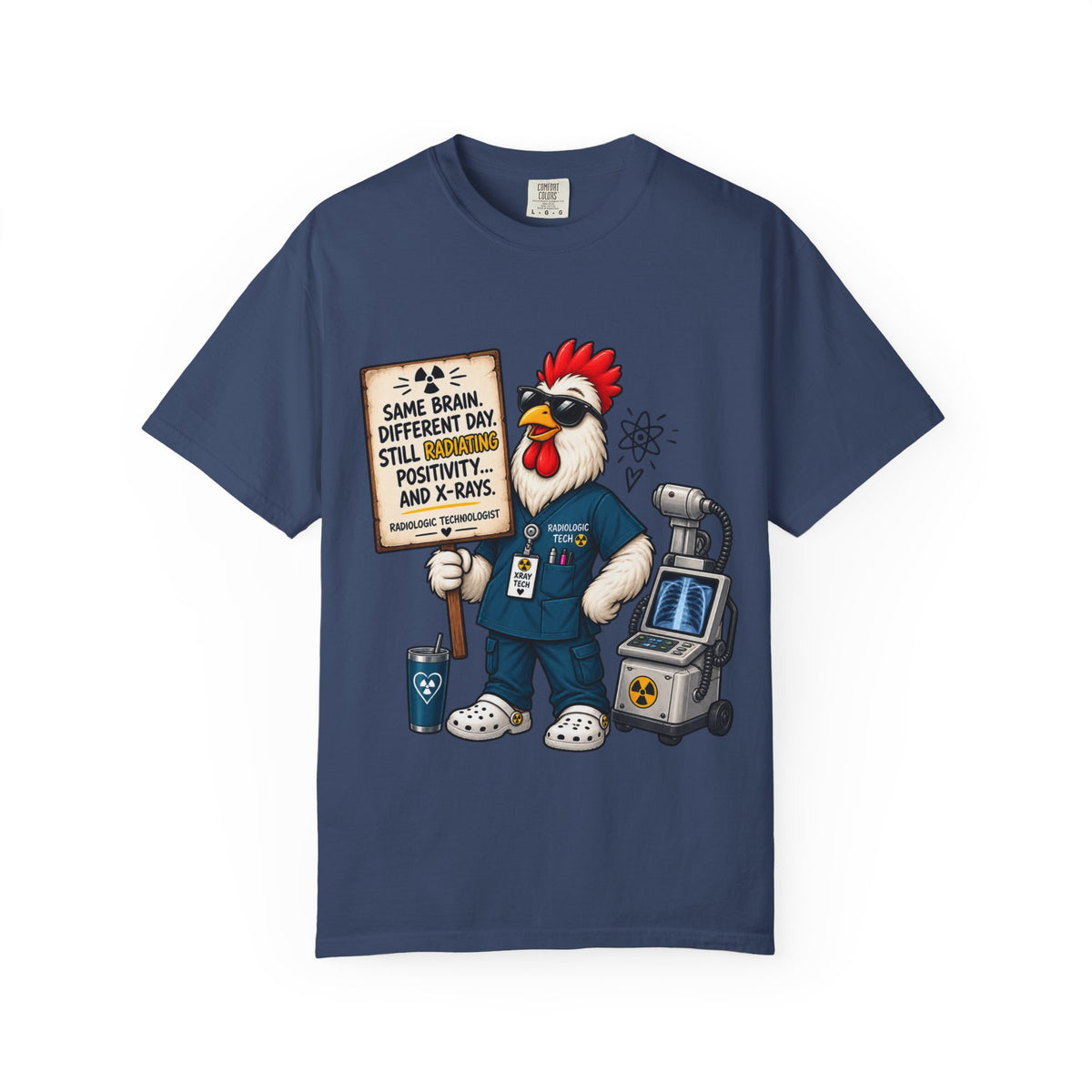 Radiology Rooster T-Shirt — 'Same Brain, Different Day' Medical Tech Tee