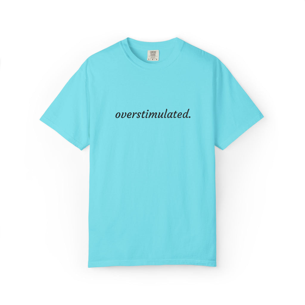 Overstimulated Tee — Minimalist White Graphic T‑Shirt