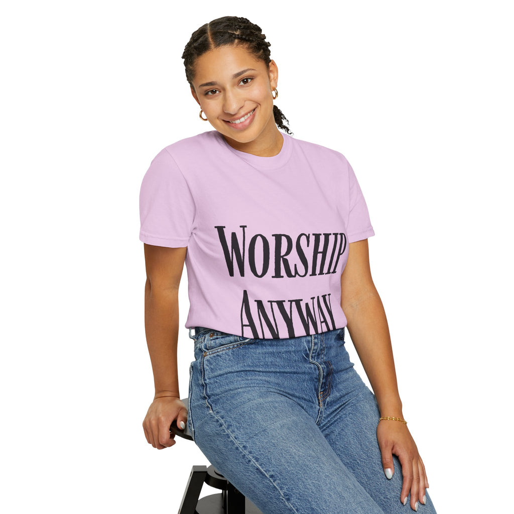 Worship Anyway T-Shirt