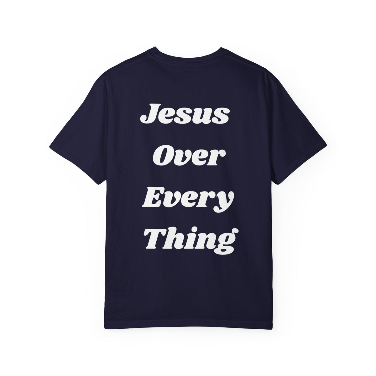 Jesus Over Everything T‑Shirt