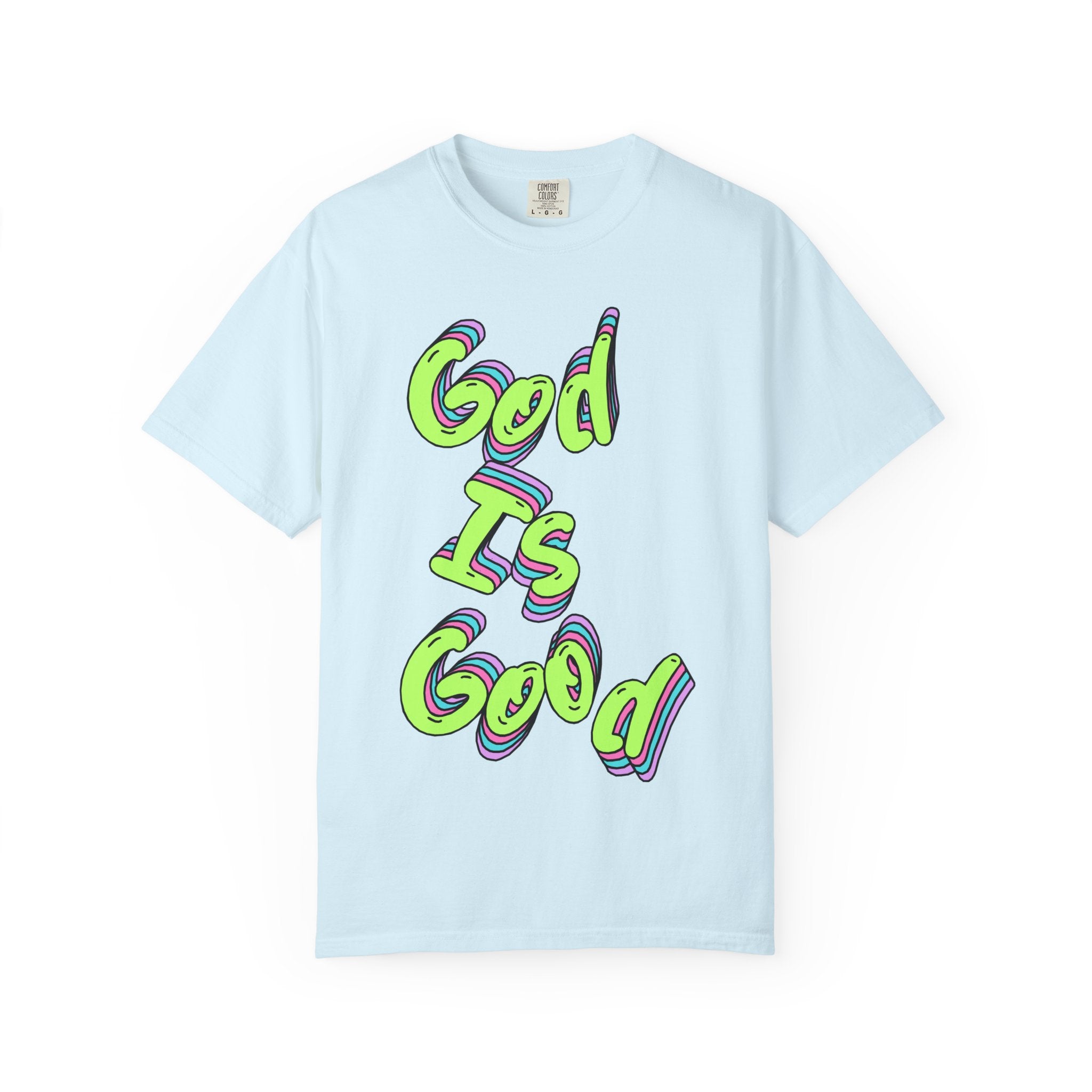 God Is Good Graphic T-Shirt — Neon Faith Tee