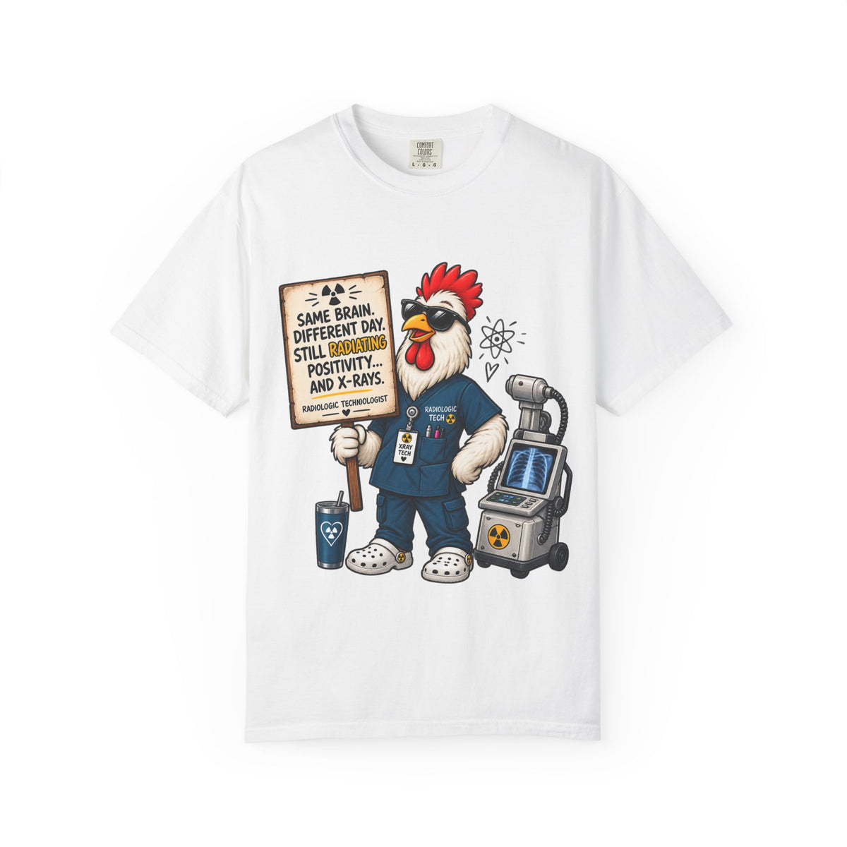 Radiology Rooster T-Shirt — 'Same Brain, Different Day' Medical Tech Tee