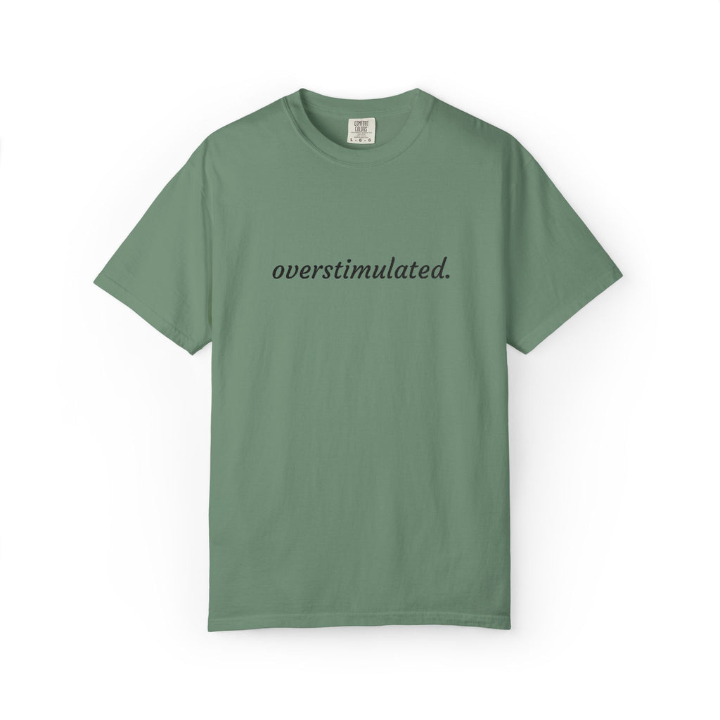 Overstimulated Tee — Minimalist White Graphic T‑Shirt