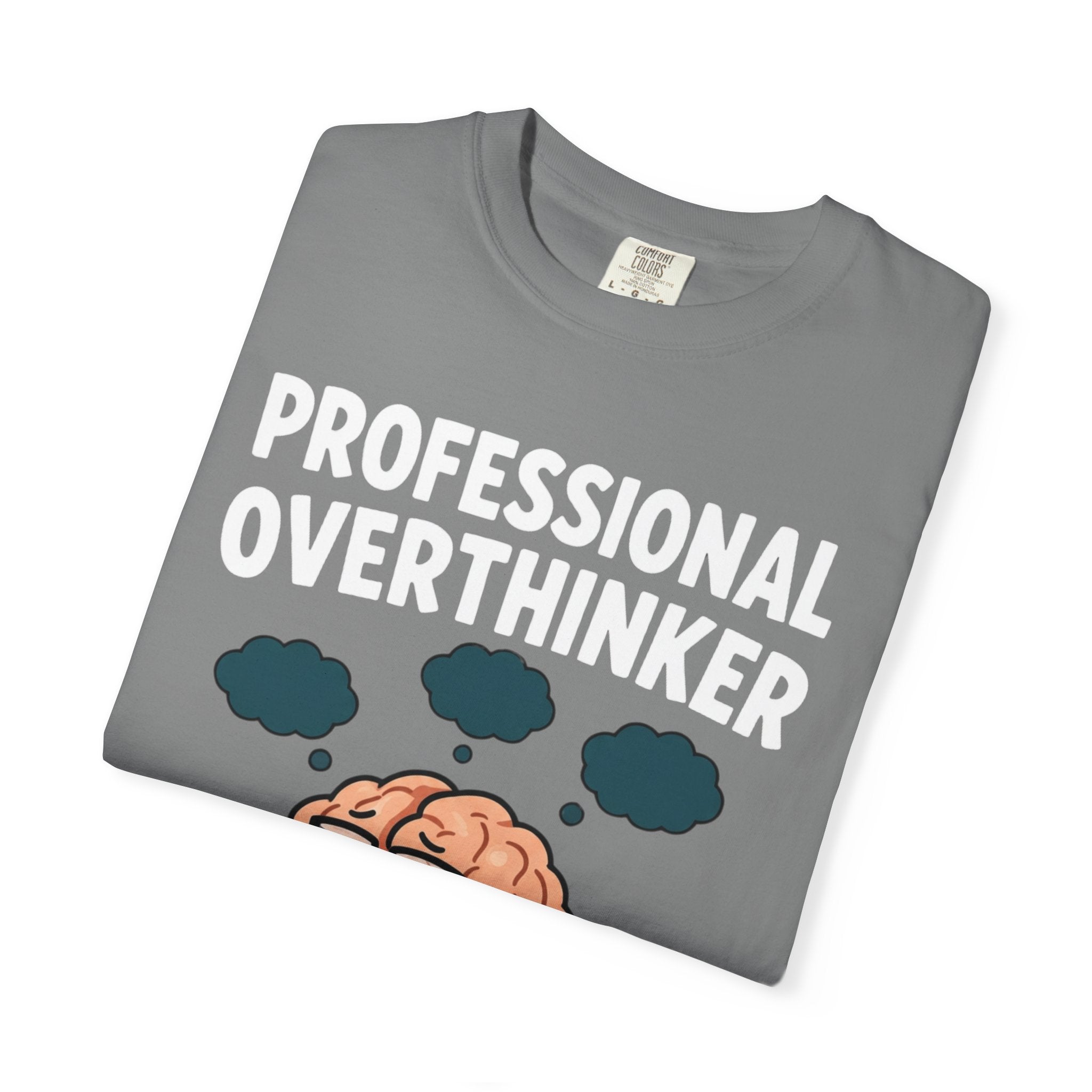 Professional Overthinker T-Shirt — “Certified Since Birth” Funny Brain Graphic Tee